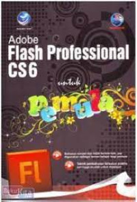 Image of Adobe Flash Professional CS6 untuk Pemula