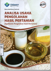 Image of Analisa Usaha Pengolahan Hasil Pertanian | Kurikulum Merdeka