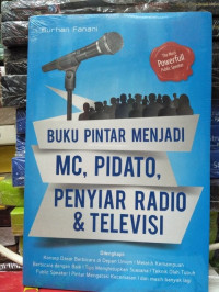 Image of Buku Pintar Menjadi MC, Pidato, Penyiar Radio & Televisi