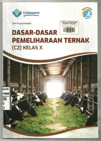 Image of Dasar-Dasar Pemeliharaan Ternak (C2) Kelas X | Kurikulum 2013