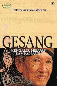 Image of Gesang : Mengalir Meluap Sampai Jauh
