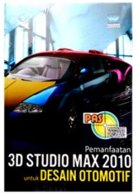 Image of Pemanfaatan 3D Studio Max 2010 untuk Desain Otomotif
