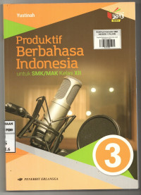 Image of Produktif Berbahasa Indonesia untuk SMK/MAK kelas XII